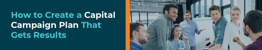 The title of the post: “How to Create a Capital Campaign Plan That Gets Results.”